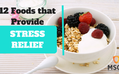 12 Foods that Provide Stress Relief