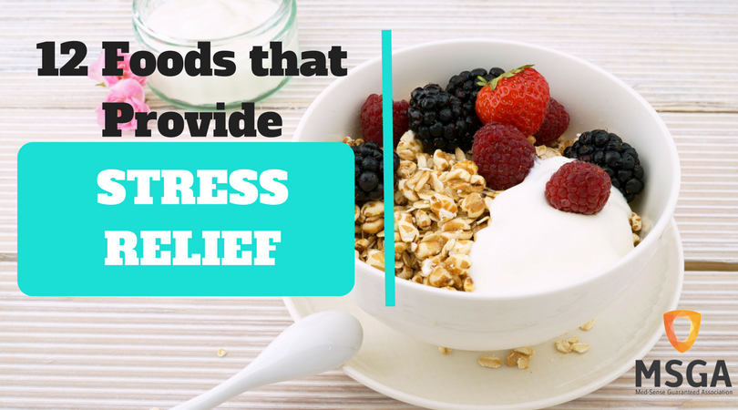12 Foods that Provide Stress Relief