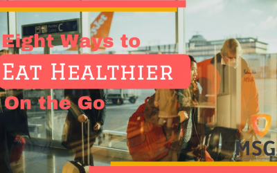 Eight Ways to Eat Healthier on the Go