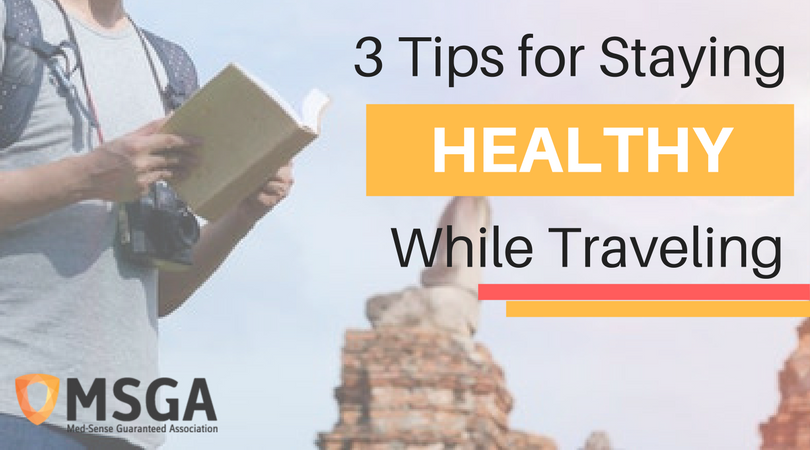 3 Tips for Staying Healthy While Traveling