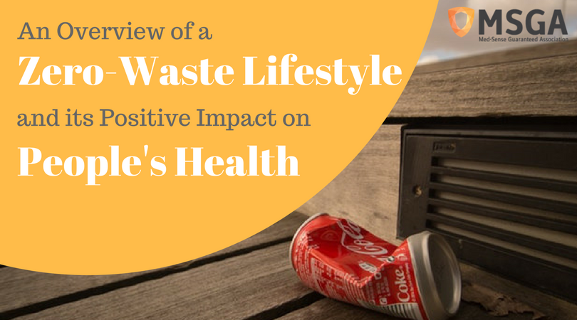 An Overview of a Zero Waste Lifestyle and its Positive Impacts on People’s Health