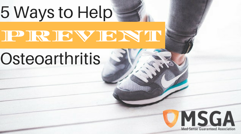 5 Ways to Help Prevent Osteoarthritis