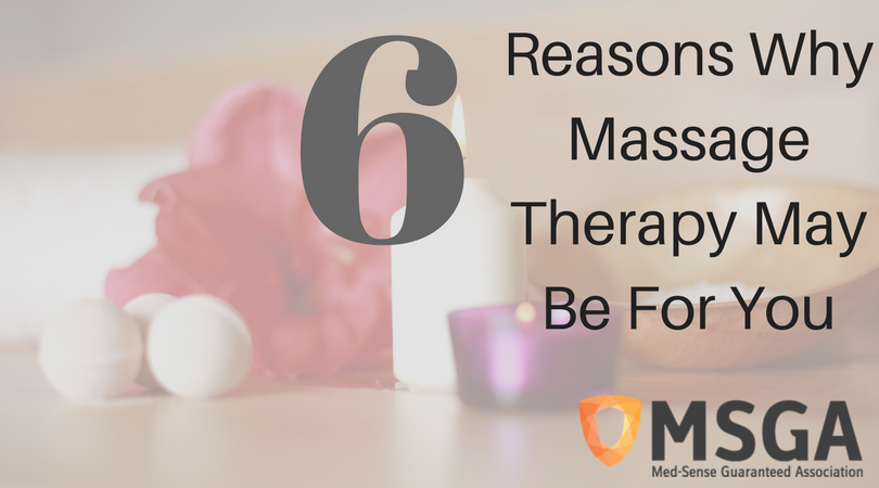 6 Reasons Why Massage Therapy May Be For You