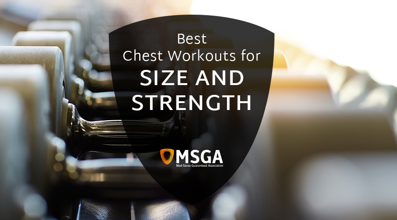 Chest Exercises for Increasing Size and Strength