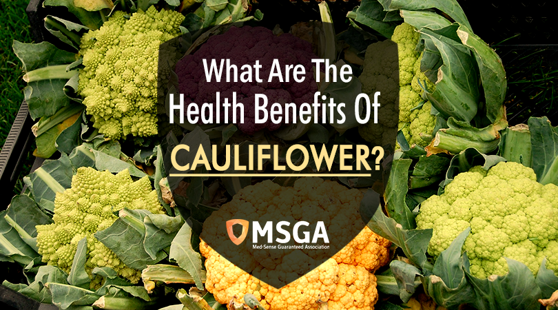 What are the Health Benefits of Cauliflower?