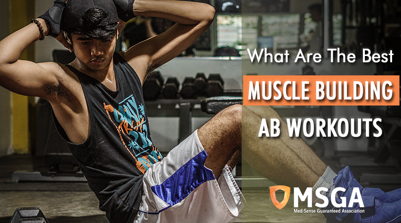 What Are the Best Muscle Building Ab Workouts?