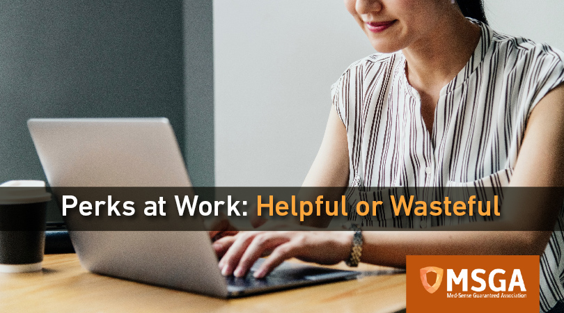 Perks at work: Helpful or Wasteful