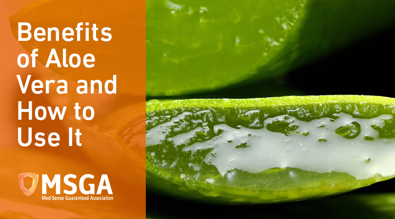 Benefits of Aloe Vera and How to Use It