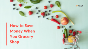 How to Save Money When You Grocery Shop