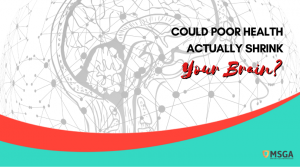 Could Poor Health Actually Shrink Your Brain?