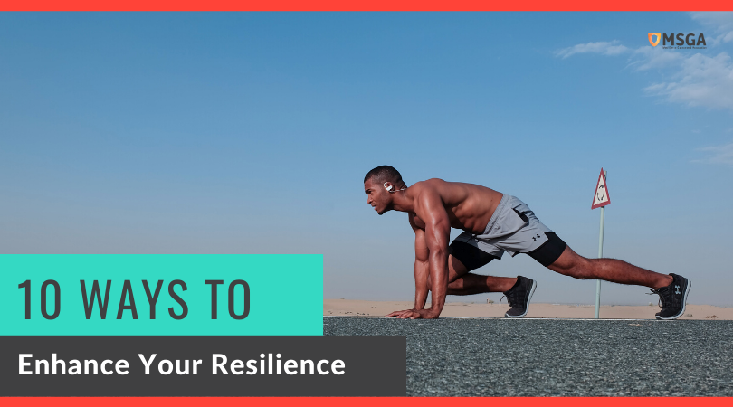 10 Ways to Enhance Your Resilience