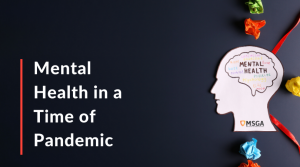 Mental Health in a Time of Pandemic