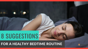 8 Suggestions for a Healthy Bedtime Routine