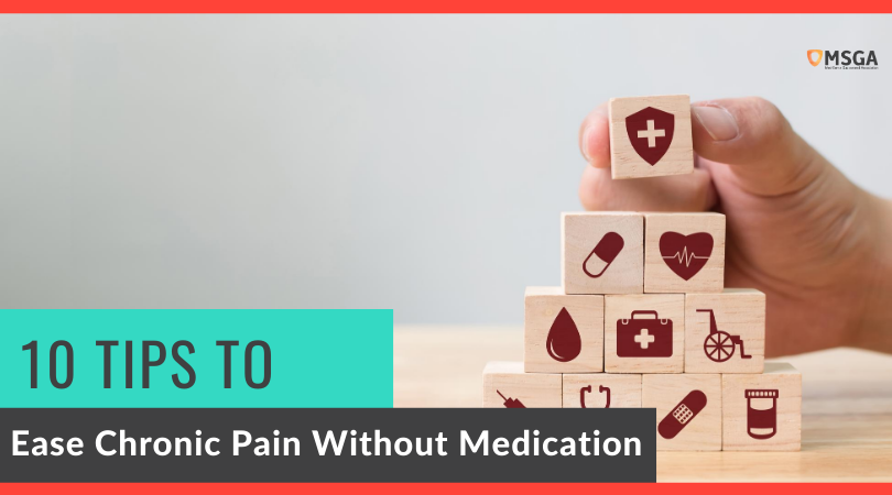 10 Tips to Ease Chronic Pain Without Medication