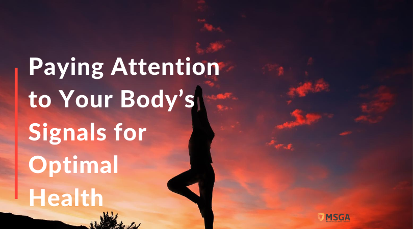 Paying Attention to Your Body’s Signals for Optimal Health