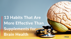 13 Habits That Are More Effective Than Supplements for Brain Health 