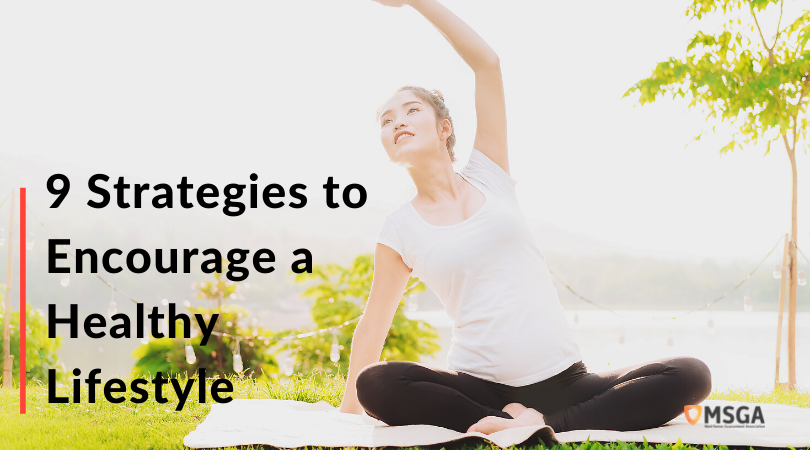 9 Strategies to Encourage a Healthy Lifestyle